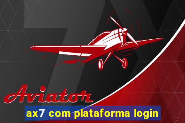 ax7 com plataforma login